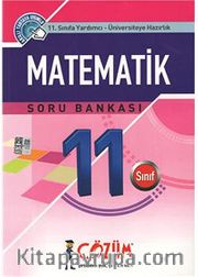 11. Sınıfa Yardımcı - Üniversiteye Hazırlık / Matematik Soru Bankası