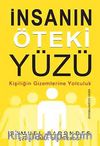 İnsanın Öteki Yüzü & Kişiliğin Gizemlerine Yolculuk