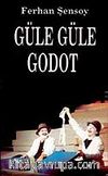 Güle Güle Godot