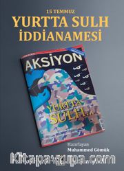 Yurtta Sulh İddianamesi