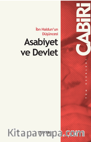 İbn Haldun'un Düşüncesi Asabiyet ve Devlet