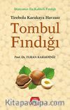 Tirebolu Karakaya Havzası Tombul Fındığı
