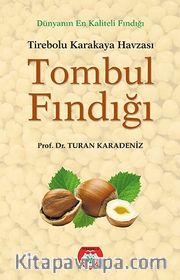 Tirebolu Karakaya Havzası Tombul Fındığı