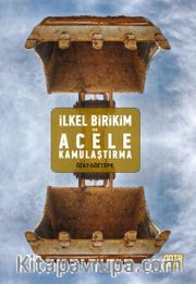 İlkel Birikim ve Acele Kamulaştırma