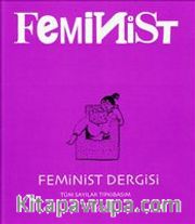 Feminist Dergisi : Tüm Sayılar Tıpkı Basım