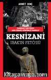 Saddam'ı Deviren Abd - İsrail Güdümlü Tarikat Kesnizani