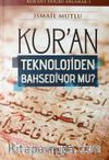 Kur'an Teknolojiden Bahsediyor mu?