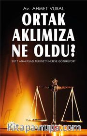 Ortak Aklımıza Ne Oldu?