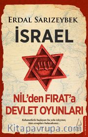 İsrael <br /> Nil’den Fırat’a Devlet Oyunları