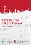 İstanbul'da Vergici Olmak