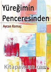 Yüreğimin Penceresinden