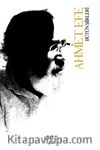 Bütün Şiirleri / Ahmet Efe