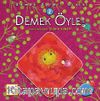 Demek Öyle