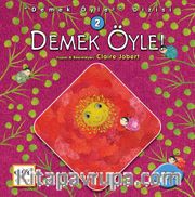 Demek Öyle