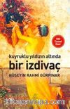 Kuyruklu Yıldız Altında Bir İzdivaç