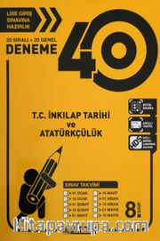 8. Sınıf T.C. İnkılap Tarihi ve Atatürkçülük 40 Deneme