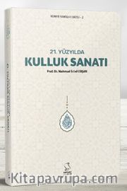  21. Yüzyılda Kulluk Sanatı (Cep Boy)