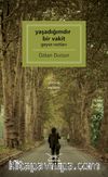 Yaşadığımdır Bir Vakit Geyve Notları