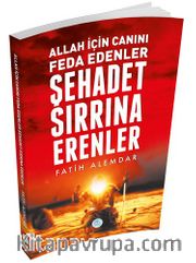 Şehadet Sırrına Erenler