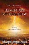 Practical Exercises In Elementary Meteorology