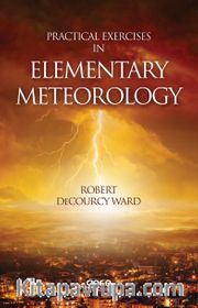Practical Exercises In Elementary Meteorology