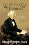 Experimental Researches In Electricity