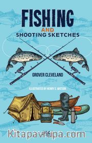 Fishing And Shooting Sketches