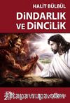 Dindarlık ve Dincilik