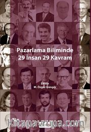 Pazarlama Biliminde 29 İnsan 29 Kavram