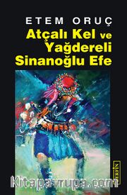 Atçalı Kel ve Yağdereli Sinanoğlu Efe