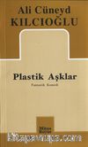 Plastik Aşklar & Fantastik Komedi