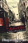 Aşk-ı Ekber & İstanbul, Paris ve Mekke Üçgeninde Mistik Bir Macera