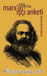 Marx’ın İşçi Anketi Üzerine Bir İnceleme