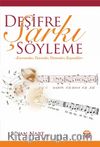 Deşifre Şarkı Söyleme -Kavramlar, Tanımlar, Yöntemler, Kaynaklar