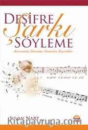 Deşifre Şarkı Söyleme -Kavramlar, Tanımlar, Yöntemler, Kaynaklar