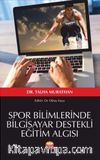 Spor Bilimlerinde Bilgisayar Destekli Eğitim Algısı