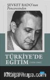 Şevket Rado’nun Penceresinden Türkiye'de Eğitim (1930-1960)