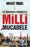 İlk Kurşundan Cumhuriyet'e Milli Mücadele