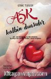 Aşk Kalbin Duasıdır