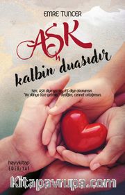 Aşk Kalbin Duasıdır