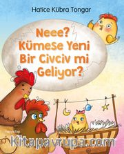 Neee? Kümese Yeni Bir Civciv Mi Geliyor?