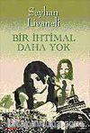 Bir İhtimal Daha Yok