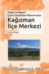 Doğal ve Beşeri Çevre Özellikleri Bakımından Kağızman İlçe Merkezi