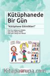 Kütüphanede Bir Gün & Kütüphane Etkinlikleri