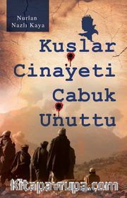 Kuşlar Cinayeti Çabuk Unuttu