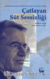Çatlayan Süt Sessizliği & Arkadaşları Muzaffer Oruçoğlu’nu Anlatıyor