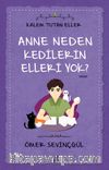 Anne Neden Kedilerin Elleri Yok? / Kalem Tutan Eller