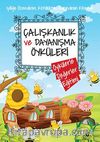 Çalışkanlık ve Dayanışma Öyküleri / Öykülerle Değerler Eğitimi