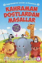 Kahraman Dostlardan Masallar
