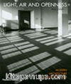 Light, Air and Openness & Modern Architecture Between the Wars
